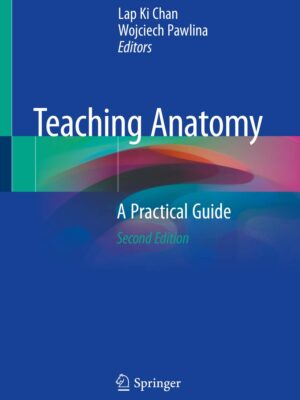 Teaching Anatomy: A Practical Guide 2nd ed