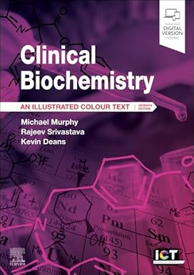 Clinical Biochemistry: An Illustrated Colour Text 7th Edition