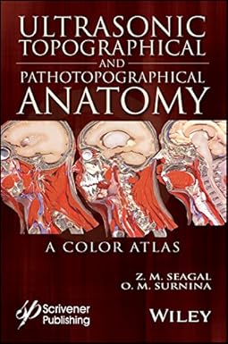 Ultrasonic Topographical and Pathotopographical Anatomy