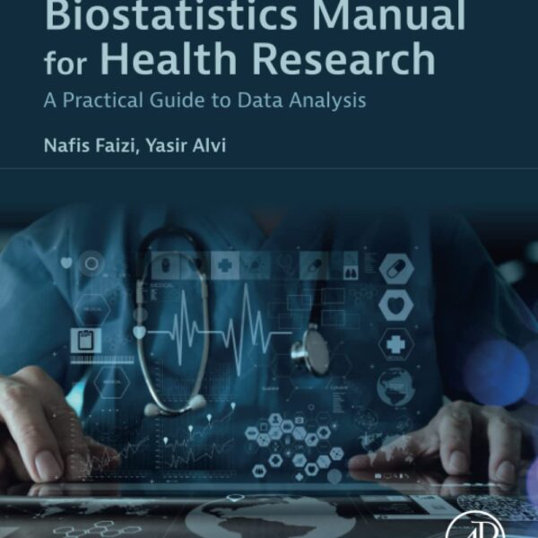 Biostatistics Manual for Health Research