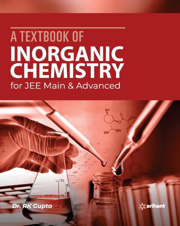A Textbook of Inorganic Chemistry for JEE Main and Advanced