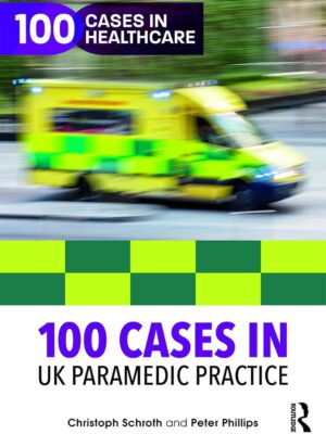 100 Cases in UK Paramedic Practice