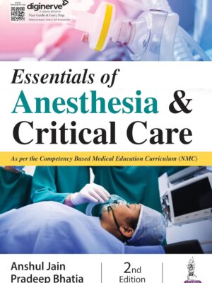 Essentials of Anesthesia & Critical Care